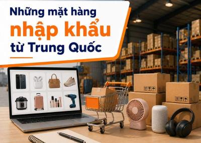 Điểm danh những mặt hàng nhập khẩu từ Trung Quốc chiếm tỷ trọng lớn